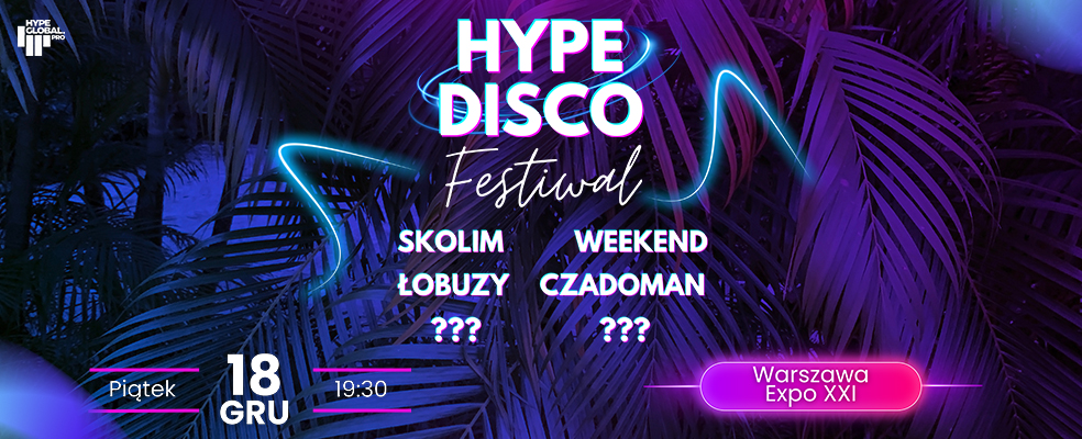 HYPE DISCO FESTIWAL WARSZAWA 2026