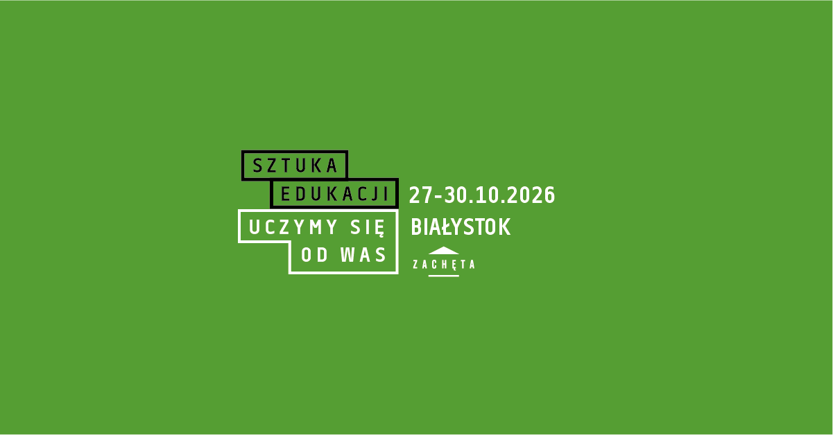The Art of Education. We learn from you. Bialystok