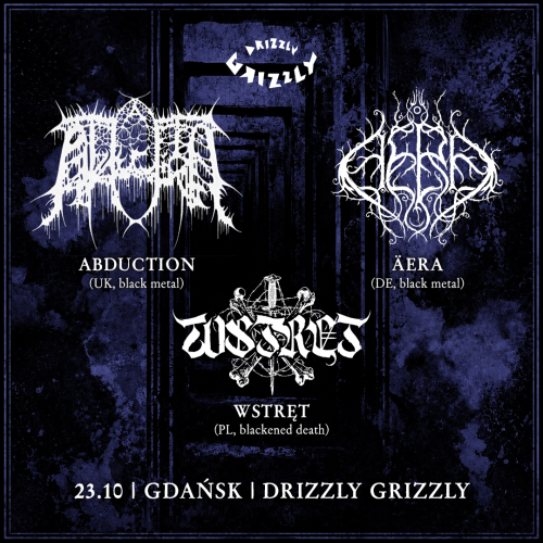 ABDUCTION + ÄERA + WSTRĘT