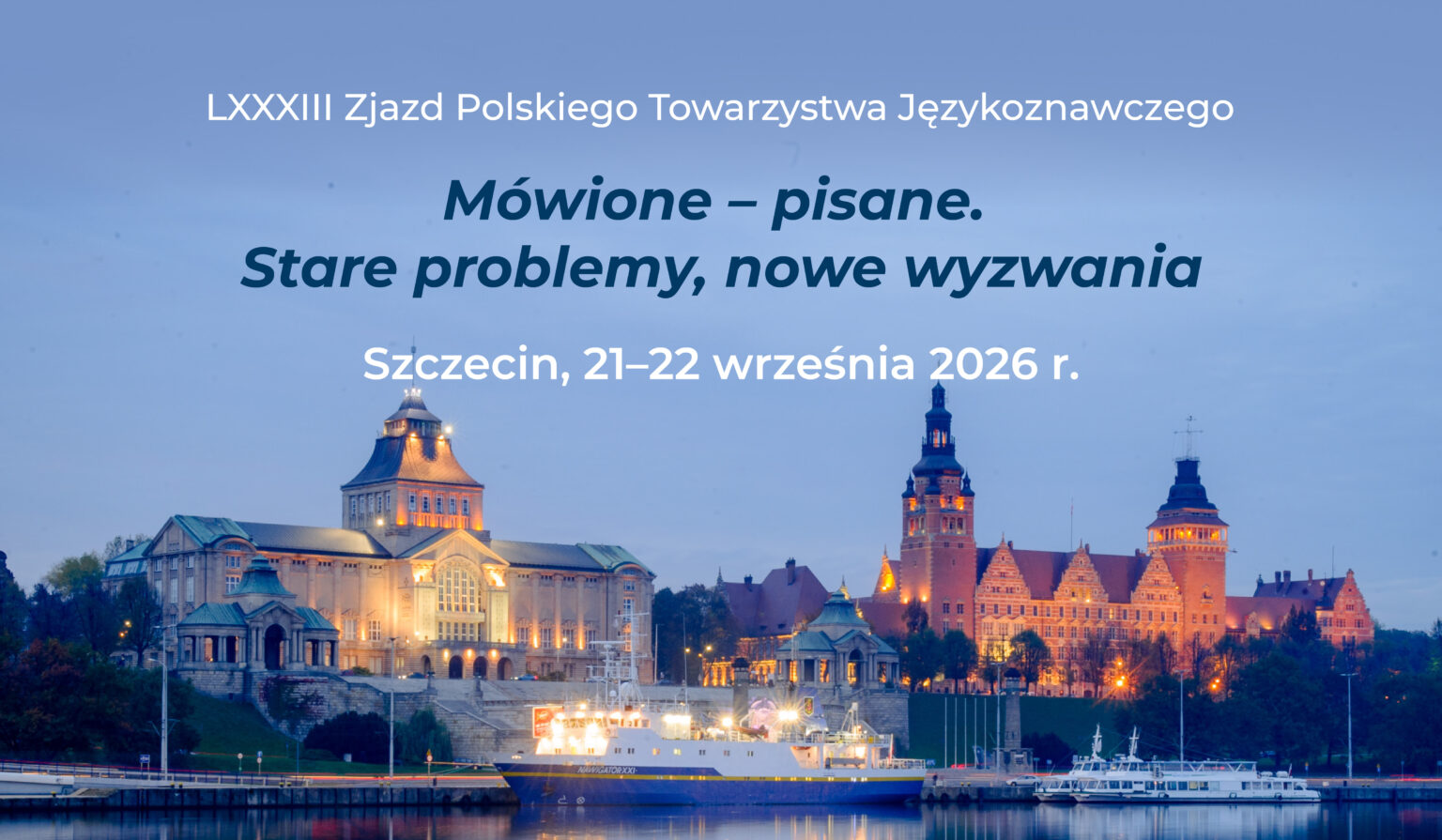 LXXXIII PTJ Congress under the slogan “Spoken — written. Old problems, new challenges”