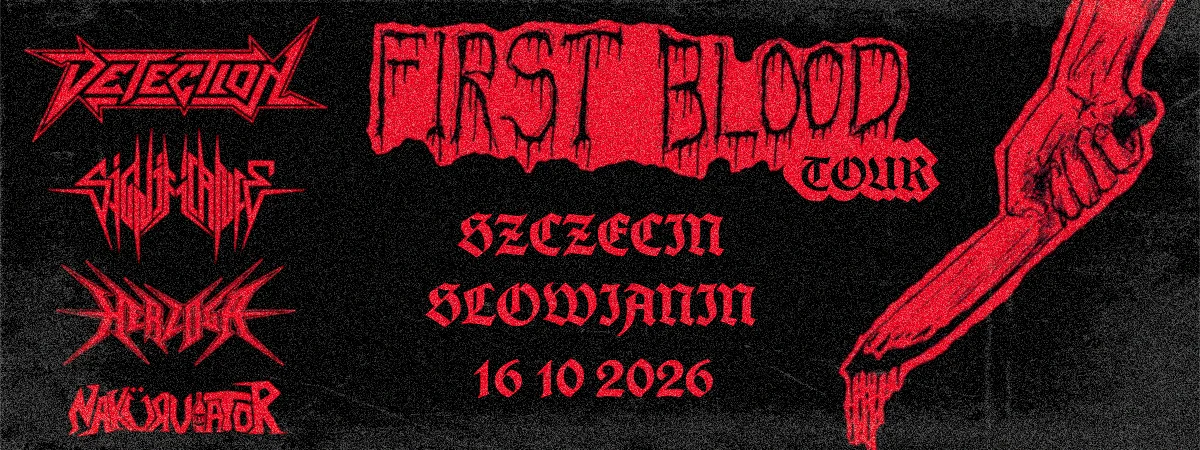 FIRST BLOOD TOUR: DETECTION x SIGNIFICANCE x HERZOGA x NAKURVIATOR