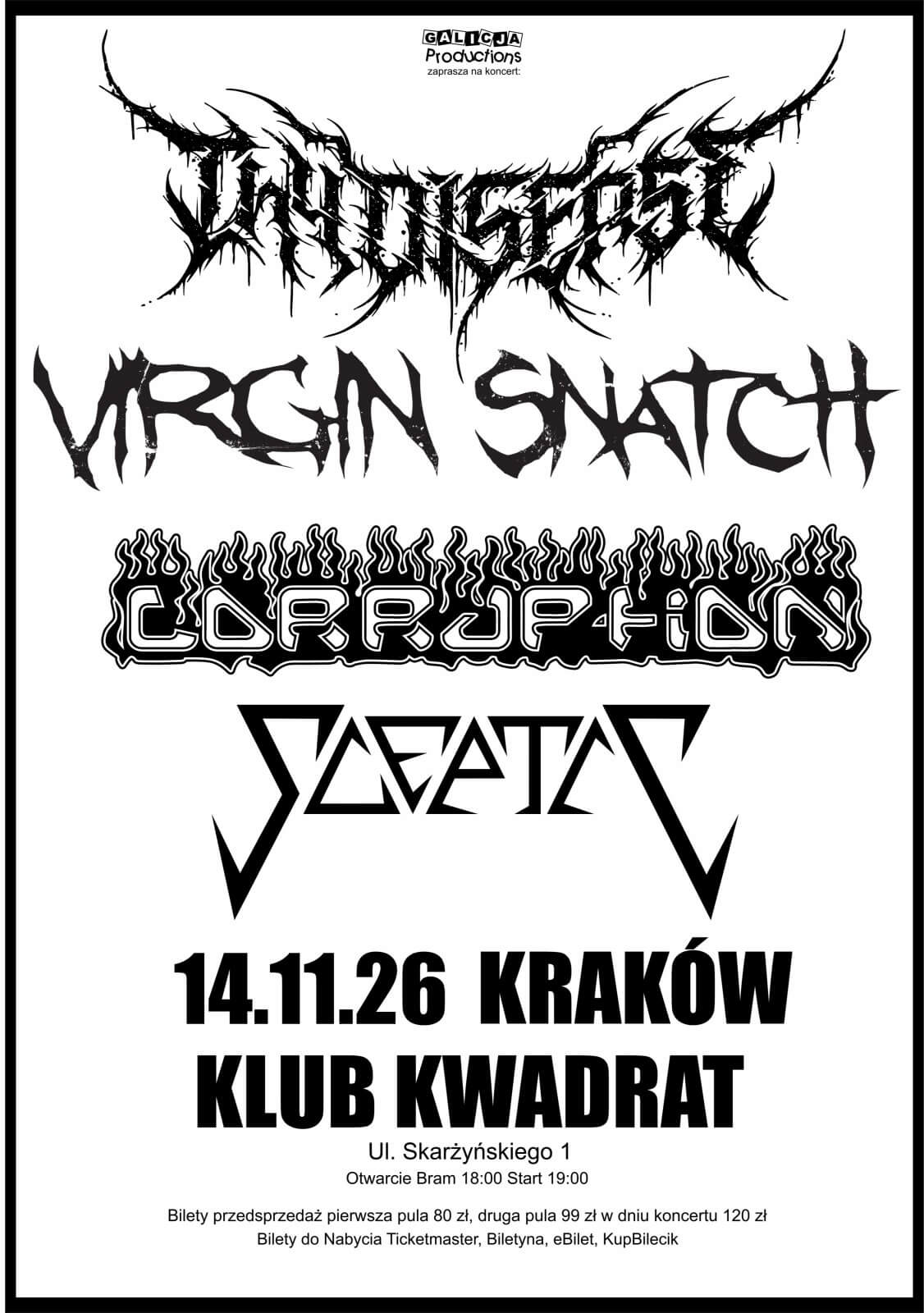 Corruption, Sceptic, Virgin Snatch, Thy Disease