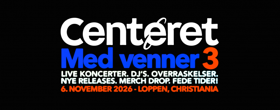 CENTERET MED VENNER 3
