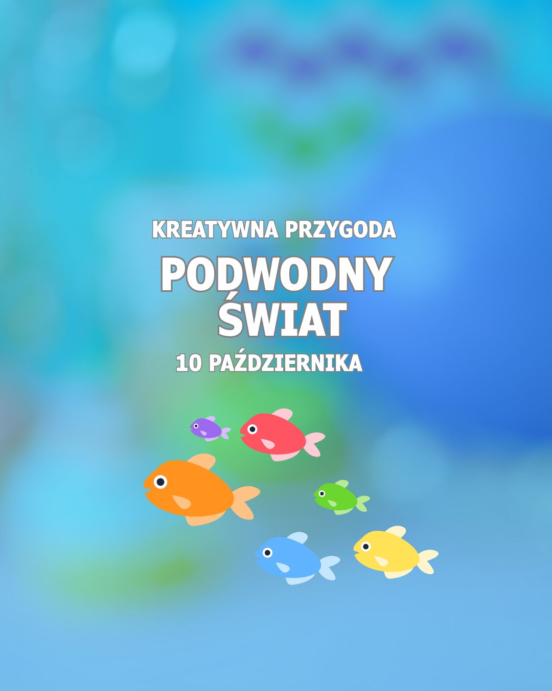Underwater World — workshops for children aged 4-8