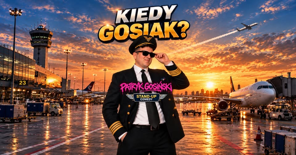 SZCZECIN - Stand-up Patryka Gosińskigo - “When Gosiak”