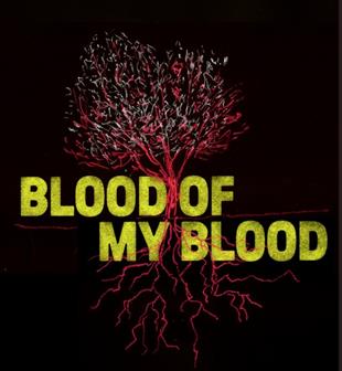 Blood of my Blood