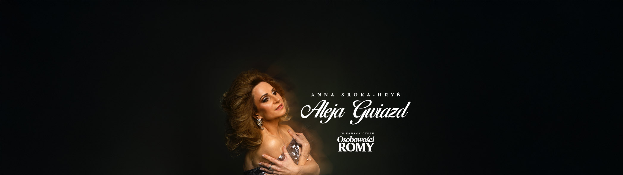 Osobowości ROMY: Anna Sroka - Hryń - Aleja Gwiazd