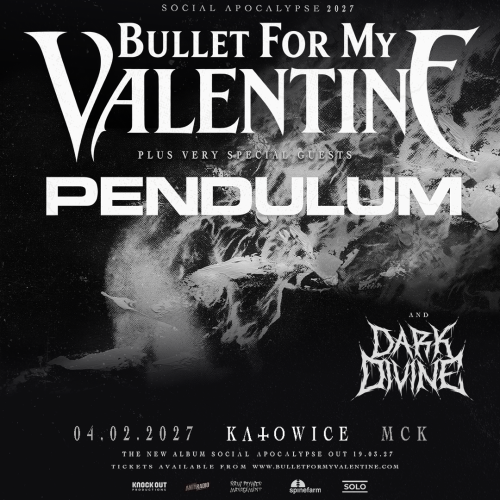 BULLET FOR MY VALENTINE + PENDULUM + DARK DIVINE