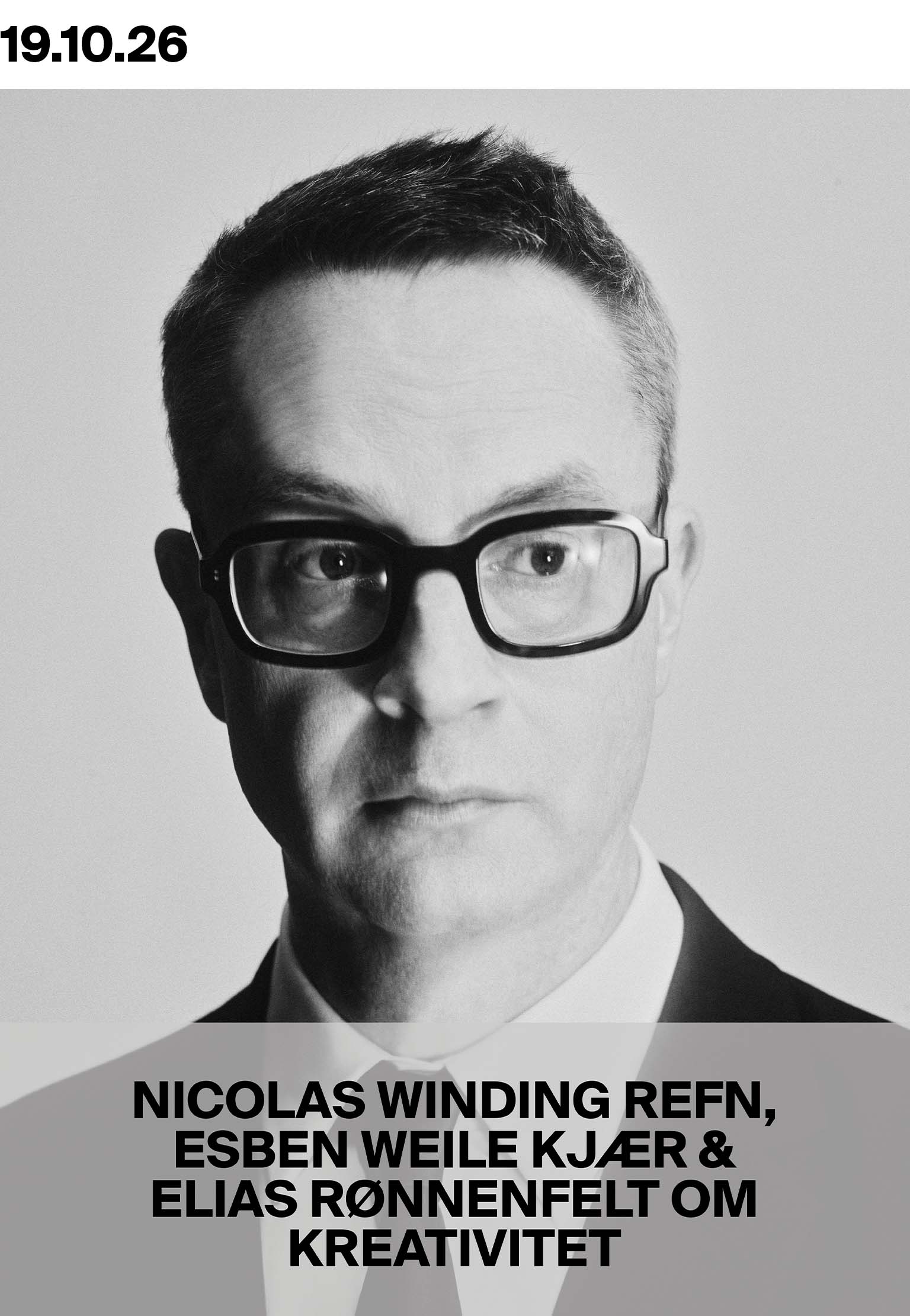 Nicolas Winding Refn, Esben Weile Kjær & Elias Rønnenfelt - Om kreativitet