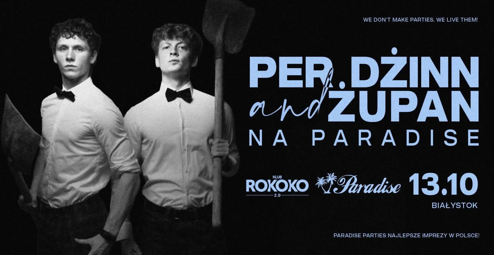 Per Djinn & Żupan na Paradise 🤟🏻 Bialystok